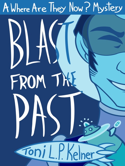 Title details for Blast from the Past by Toni L. P. Kelner - Available